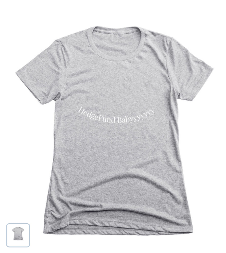 HedgeFund Babyyyy Tee