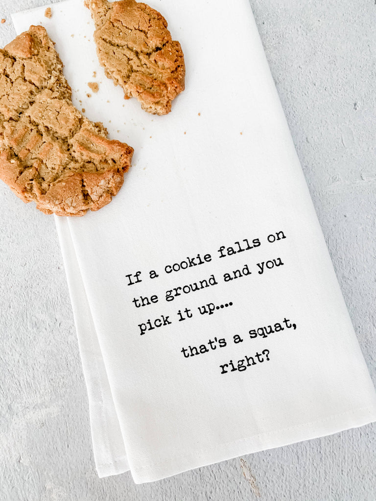 That's A Squat, Right? - Tea Towel