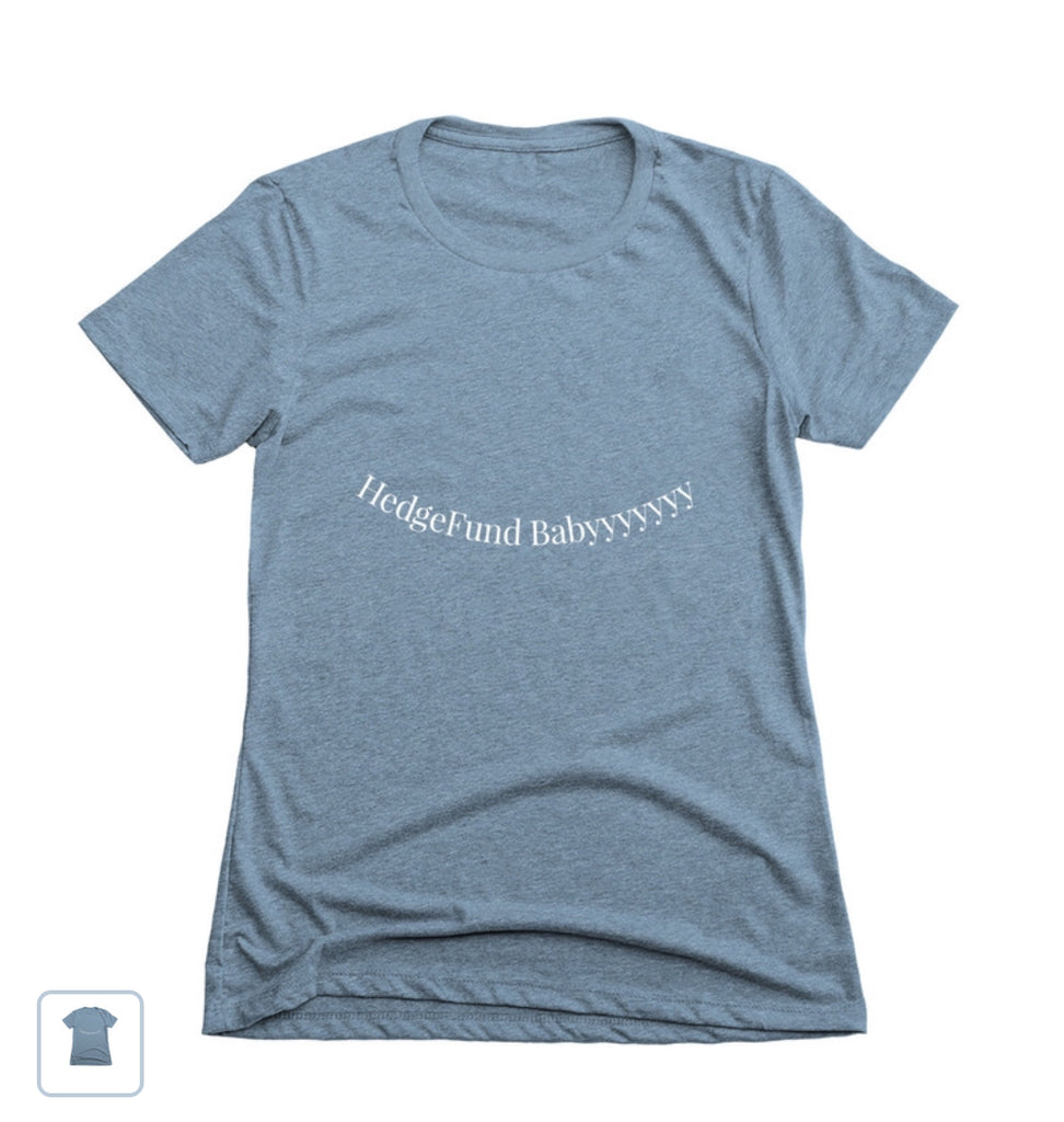 HedgeFund Babyyyy Tee
