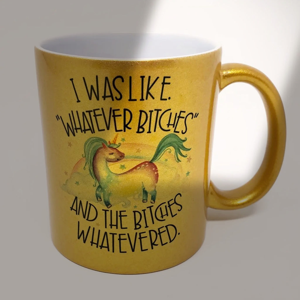11 oz Gold Mug - Whatever Bitches - Unicorn